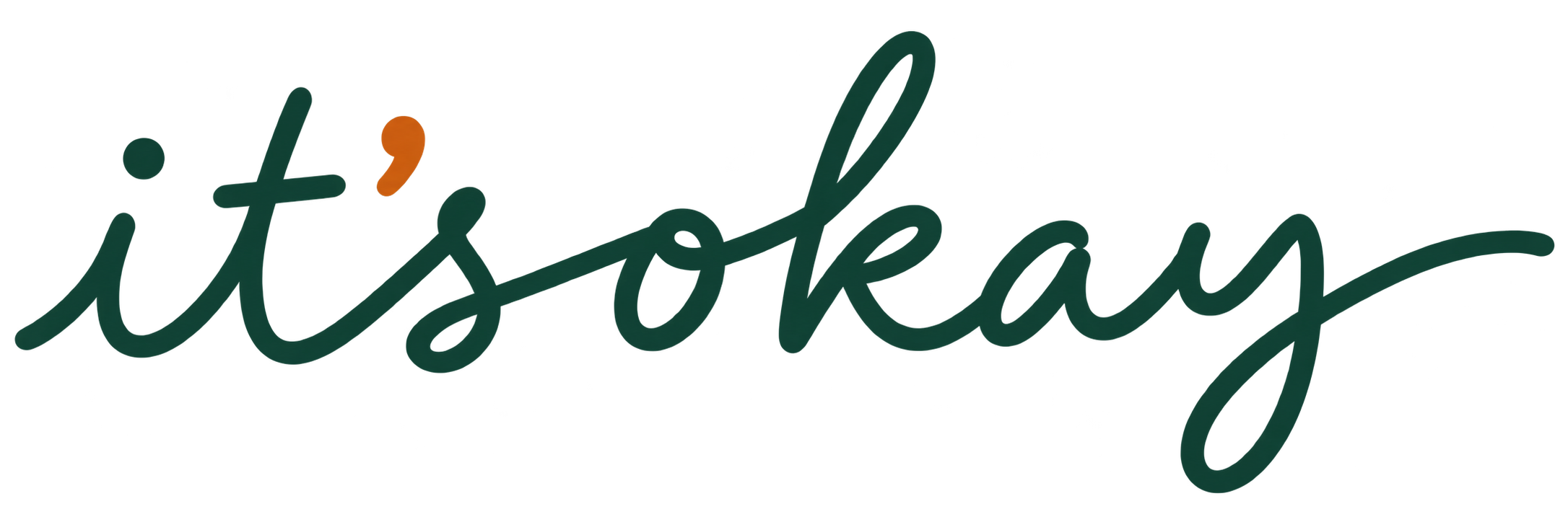 it’s okay